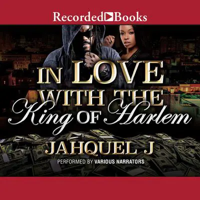 In Love With the King of Harlem Audibook, by Jahquel J.