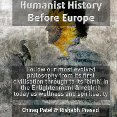 Humanist History Before Europe Audibook, by Chirag Patel