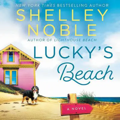 Lucky's Beach: A Novel Audibook, by Shelley Noble
