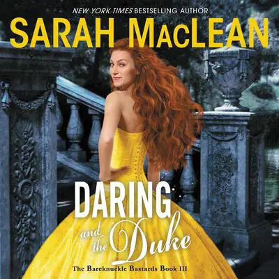 Daring and the Duke: The Bareknuckle Bastards Book III Audibook, by Sarah MacLean