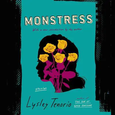 Monstress: Stories Audibook, by Lysley Tenorio