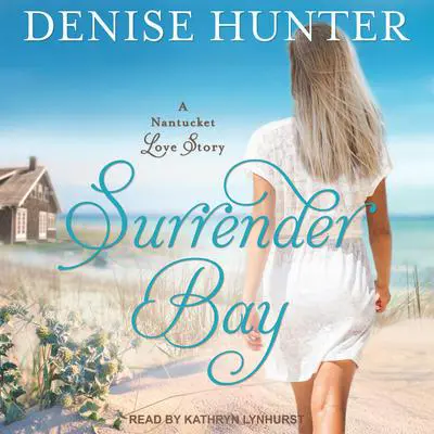 Surrender Bay Audibook, by Denise Hunter
