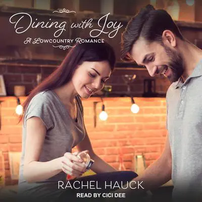 Dining with Joy Audibook, by Rachel Hauck
