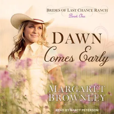 Dawn Comes Early Audibook, by Margaret Brownley