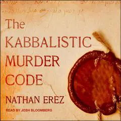 The Kabbalistic Murder Code Audibook, by Nathan Erez