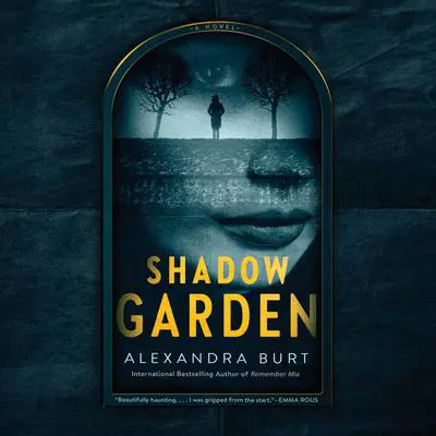Shadow Garden Audibook, by Alexandra Burt