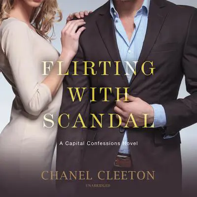 Flirting with Scandal Audibook, by Chanel Cleeton
