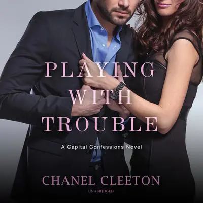Playing with Trouble Audibook, by Chanel Cleeton
