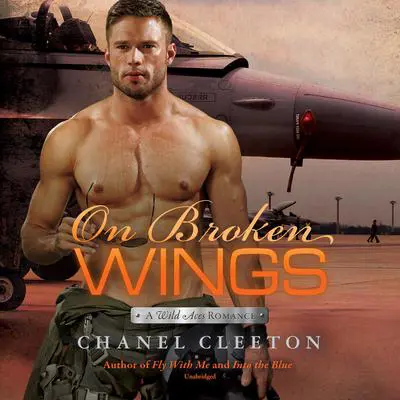 On Broken Wings Audibook, by Chanel Cleeton