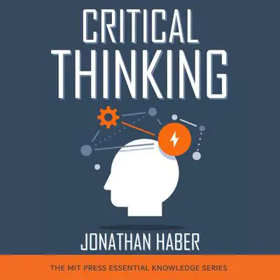 Critical Thinking Audibook, by Jonathan Haber