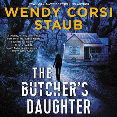The Butcher's Daughter: A Foundlings Novel Audibook, by Wendy Corsi Staub