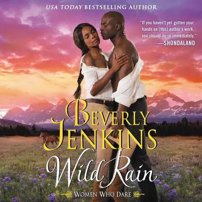 Wild Rain: Women Who Dare Audibook, by Beverly Jenkins