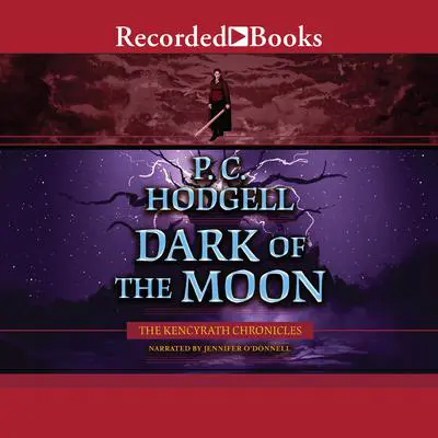 Dark of the Moon Audibook, by P. C. Hodgell