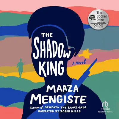 The Shadow King Audibook, by Maaza Mengiste