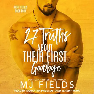 27 Truths About Their First Goodbye Audibook, by MJ Fields