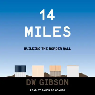 14 Miles Audibook, by DW Gibson