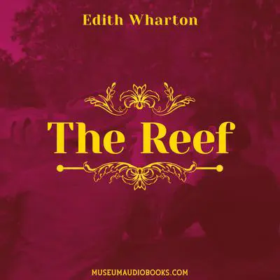 The Reef Audibook, by Edith Wharton