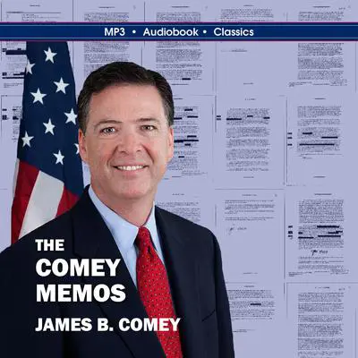The Comey Memos Audibook, by James Comey