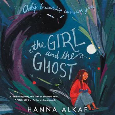 The Girl and the Ghost Audibook, by Hanna Alkaf