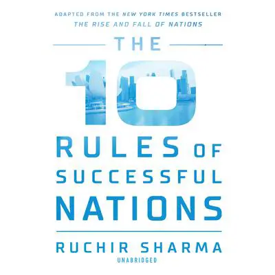 The 10 Rules of Successful Nations Audibook, by Ruchir Sharma