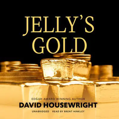 Jelly’s Gold Audibook, by David Housewright