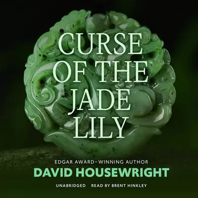 Curse of the Jade Lily Audibook, by David Housewright
