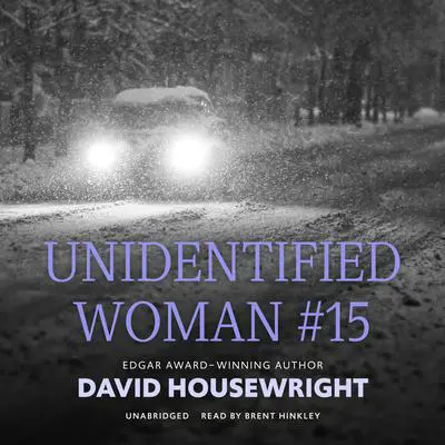 Unidentified Woman #15 Audibook, by David Housewright