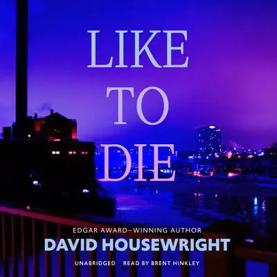Like to Die Audibook, by David Housewright