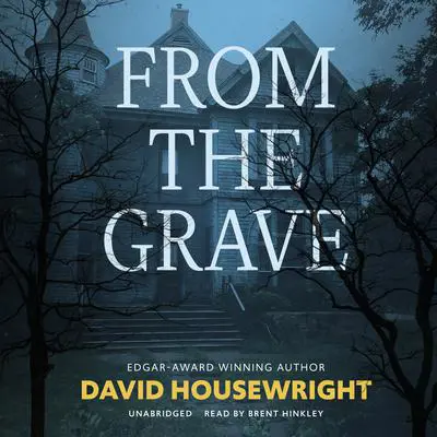 From the Grave Audibook, by David Housewright