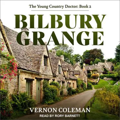 Bilbury Grange Audibook, by Vernon Coleman