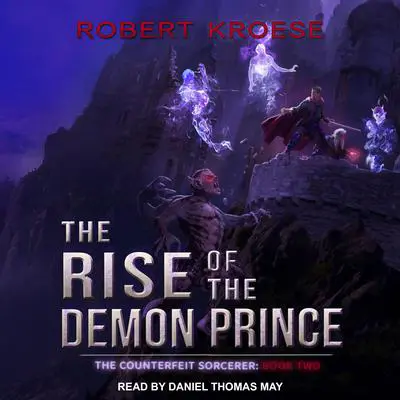 The Rise of the Demon Prince Audibook, by Robert Kroese