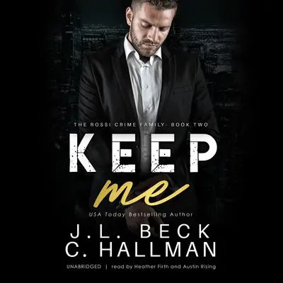 Keep Me Audibook, by J. L. Beck