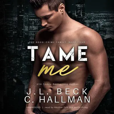 Tame Me Audibook, by J. L. Beck