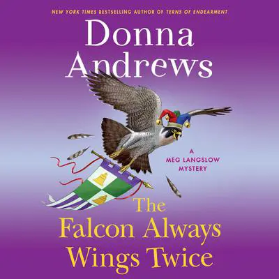 The Falcon Always Wings Twice: A Meg Langslow Mystery Audibook, by Donna Andrews