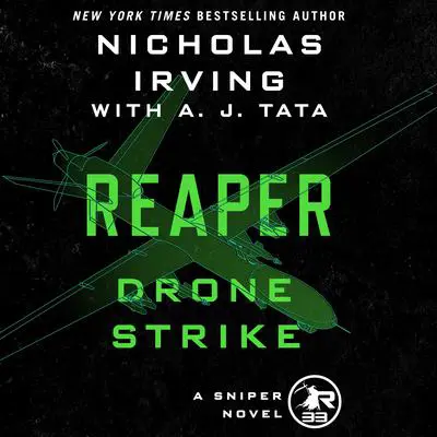 Reaper: Drone Strike: A Sniper Novel Audibook, by Nicholas Irving