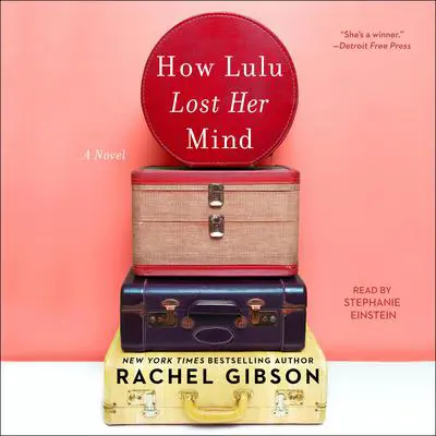 How Lulu Lost Her Mind Audibook, by Rachel Gibson
