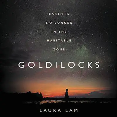 Goldilocks Audibook, by Laura Lam