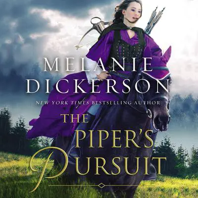 The Piper's Pursuit Audibook, by Melanie Dickerson