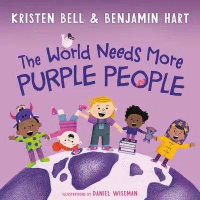 The World Needs More Purple People Audibook, by Kristen Bell