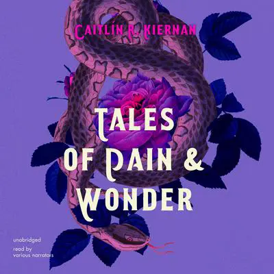 Tales of Pain and Wonder Audibook, by Caitlín R. Kiernan