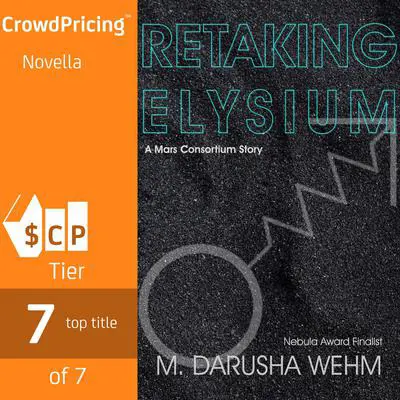 Retaking Elysium Audibook, by M. Darusha Wehm