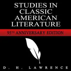 Studies in Classic American Literature Audibook, by D. H. Lawrence