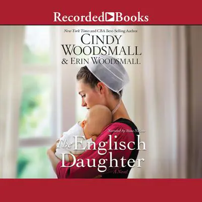 The Englisch Daughter: A novel Audibook, by Cindy Woodsmall