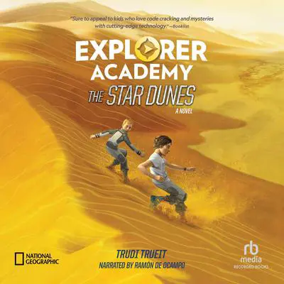 Explorer Academy: The Star Dunes Audibook, by Trudi Trueit