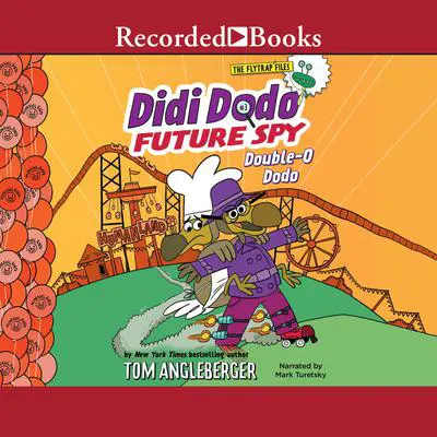 Didi Dodo, Future Spy: Double-O Dodo Audibook, by Tom Angleberger