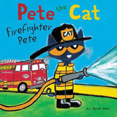 Pete the Cat: Firefighter Pete: Includes Over 30 Stickers! Audibook, by James Dean