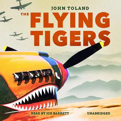 The Flying Tigers Audibook, by John Toland