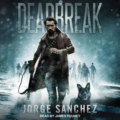Deadbreak Audibook, by Jorge Sanchez