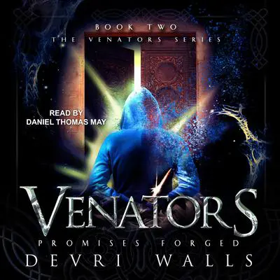 Venators: Promises Forged Audibook, by Devri Walls