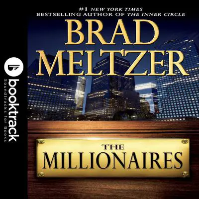 The Millionaires: Booktrack Edition Audibook, by Brad Meltzer